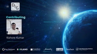 Contributing
Kishore Kumar
 