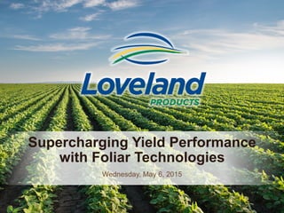 www.landmark.com.au
Supercharging Yield Performance
with Foliar Technologies
Wednesday, May 6, 2015
 