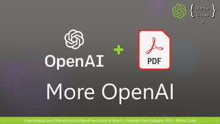 Supercharging your Data with Azure AI Search and Azure OpenAI | PPTX