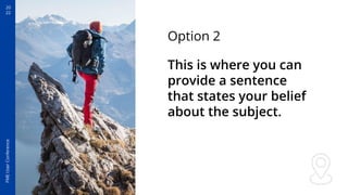 20
22
FME
User
Conference
This is where you can
provide a sentence
that states your belief
about the subject.
Option 2
 