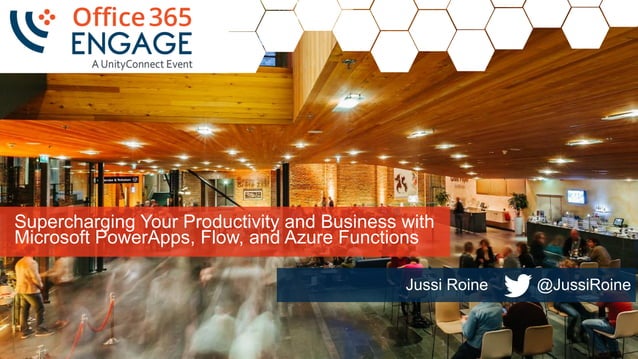 O365Engage17 - Supercharging Your Productivity and Business with ...
