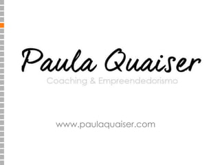www.paulaquaiser.com 
 