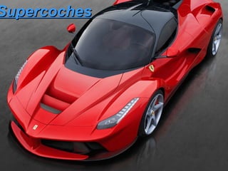 Supercoches

 