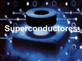 Superconductores 