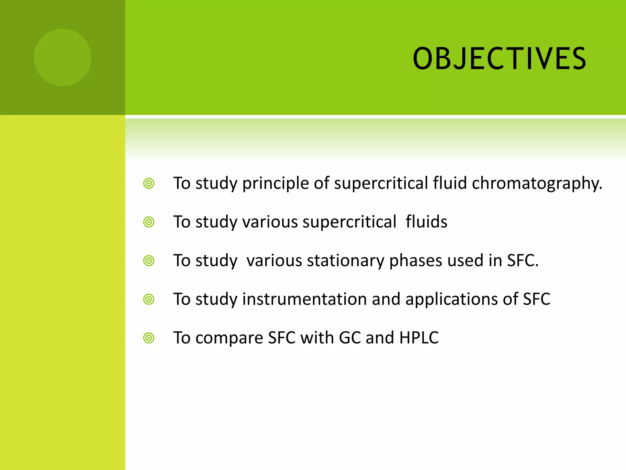 Gc Value Fluids Supercritical fluid chromatography | PPTX
