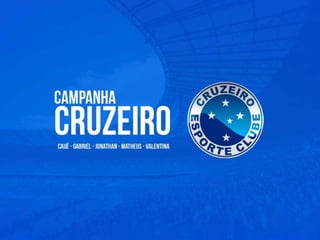 Campanha Cruzeiro e Olympikus