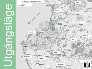 Befintliga cykelförbindelser                                           Lund




Utgångsläge                                              Lomma




                                                                                 Staffanstorp




                        Malmö

                                                                                                Klågerup

                                                                              Bara




                                                        Oxie


                Klagshamn
                                     Tygelsjö

                                                                          ?          Svedala

                                                           V. Ingelstad
                                             Vellinge
 
