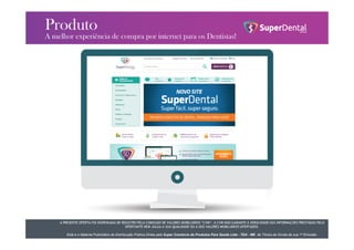 A PRESENTE OFERTA FOI DISPENSADA DE REGISTRO PELA COMISSÃO DE VALORES MOBILIÁRIOS “CVM”. A CVM NÃO GARANTE A VERACIDADE DAS INFORMAÇÕES PRESTADAS PELO
OFERTANTE NEM JULGA A SUA QUALIDADE OU A DOS VALORES MOBILIÁRIOS OFERTADOS.
Este é o Material Publicitário da Distribuição Pública Direta pela Super Comércio de Produtos Para Saúde Ltda - TDA - ME de Títulos de Dívida de sua 1ª Emissão.
A PRESENTE OFERTA FOI DISPENSADA DE REGISTRO PELA COMISSÃO DE VALORES MOBILIÁRIOS “CVM”. A CVM NÃO GARANTE A VERACIDADE DAS INFORMAÇÕES PRESTADAS PELO
OFERTANTE NEM JULGA A SUA QUALIDADE OU A DOS VALORES MOBILIÁRIOS OFERTADOS.
Este é o Material Publicitário da Distribuição Pública Direta pela Super Comércio de Produtos Para Saúde Ltda - TDA - ME de Títulos de Dívida de sua 1ª Emissão.
 