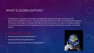 Supercomplexity Globalisation:Superdiversity, supercomplexity and TEFL | PPTX