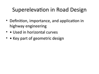 Comprehensive Guide to Superelevation in Highway Road Design for Safety ...