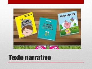 Texto narrativo
 