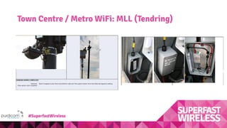 Town Centre / Metro WiFi: MLL (Tendring)
#SuperfastWireless
 