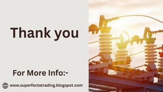 9
Thank you
www.superfectatrading.blogspot.com
For More Info:-
 