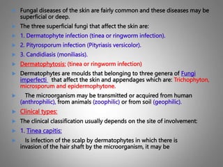 Fungal infections part III
