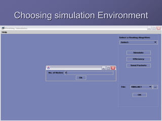 Choosing simulation Environment
 