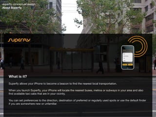 superﬂy conceptual design
About Superﬂy
 