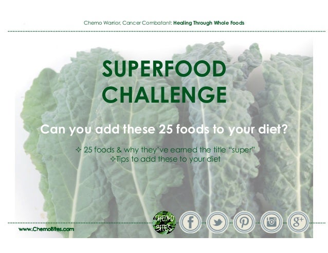 Foods Chemo Patients Can Tolerate Foods Chemo Patients Can Tolerate