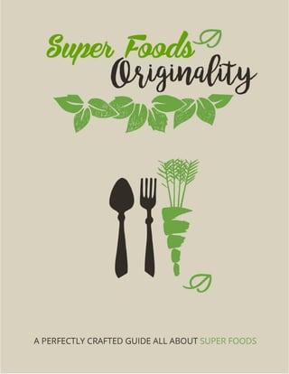 Super Foods Originality
Page 1
 