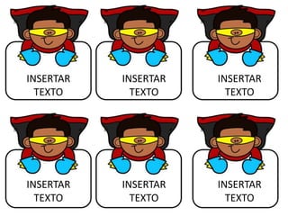 INSERTAR
TEXTO
INSERTAR
TEXTO
INSERTAR
TEXTO
INSERTAR
TEXTO
INSERTAR
TEXTO
INSERTAR
TEXTO
 