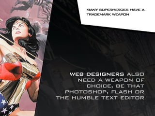 How to be a Web Design Superhero