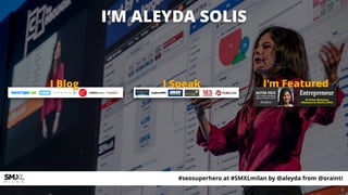 #ecommerceseo at #maxnordic by @aleyda from @orainti
I Blog I Speak I’m Featured
I’M ALEYDA SOLIS
#seosuperhero at #SMXLmi...