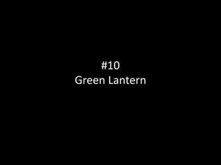 #10
Green Lantern