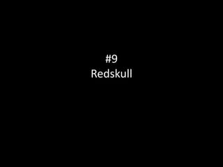 #9
Redskull