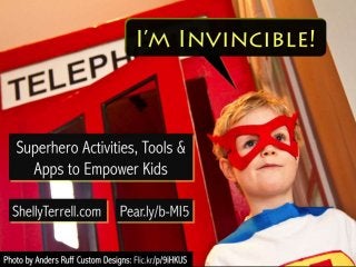 Superhero Activities, Apps, & Tools to Empower Kids