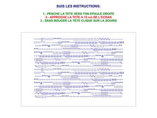 SUIS LES INSTRUCTIONS: 1.- PENCHE LA TETE VERS TON EPAULE DROITE 2.- APPROCHE LA TETE A 15 cm DE L’ECRAN 3.- SANS BOUGER LA TETE CLIQUE SUR LA SOURIS ====]]\\\\\///////*****<<<<<<<{}{}{}{}{}{}{}{}{}%%%%~~~~~~~~  ////////^^!~~~~~::---))))*****+++@@@@@@@@<%||||||@@@@@444 +=+=****&^"""""""}}}}}}}]]]]]]]<<<<<<<%%{{{{{{===**++++** ***++++++++++++++?????????????/////////////%||||||@@@@@444+=+= ****&^"""""""}}}}}}}]]]]]]]<<<<<<<%%////////^^!~~~~~::---))))***** +++@@@@@@@@<%||||||@@@@@444+=+=****&^"""""""}}}}}} }]]]]]]]<<<<<<<%%////////^^!~~~~~::---))))*****+++@@@@@@@@ <%/%||||||@@@@@444+=+=****&^"""""""}}}}}}}]]]]]]]<<<<<<<% %{{{{{{===**++++*****++++++++++++++?????????????///////////// ====]]\\\\\///////*****<<<<<<<{}{}{}{}{}{}{}{}{}%%%%~~~~~~~~  ////////^^!~~~~~::---))))*****+++@@@@@@@@<%||||||@@@@@444 +=+=****&^"""""""}}}}}}}]]]]]]]<<<<<<<%%{{{{{{===**++++** ***++++++++++++++?????????????/////////////%||||||@@@@@444+=+= ****&^"""""""}}}}}}}]]]]]]]<<<<<<<%%////////^^!~~~~~::---))))***** +++@@@@@@@@<%||||||@@@@@444+=+=****&^"""""""}}}}}} }]]]]]]]<<<<<<<%%////////^^!~~~~~::---))))*****+++@@@@@@@@ <%/%||||||@@@@@444+=+=****&^"""""""}}}}}}}]]]]]]]<<<<<<<% %{{{{{{===**++++*****++++++++++++++?????????????///////////// 