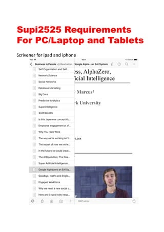 Supi2525 Requirements
For PC/Laptop and Tablets
Scrivener for ipad and iphone
 