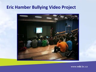 Eric Hamber Bullying Video Project