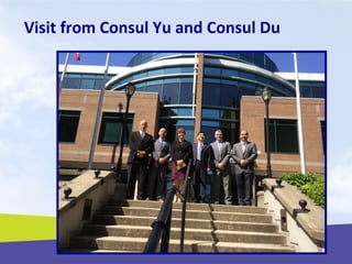 Visit from Consul Yu and Consul Du
 