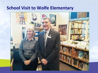 School Visit to Wolfe Elementary
 