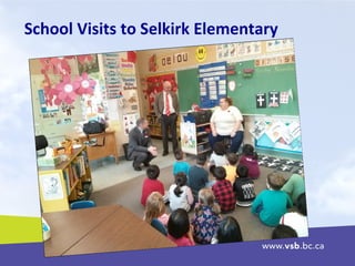 School Visits to Selkirk Elementary
 