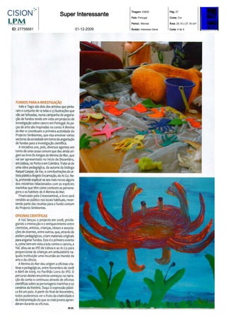 Tiragem: 53600            Pág: 27
               Super Interessante   País: Portugal            Cores: Cor

                                    Period.: Mensal           Área: 20,10 x 27,18 cm²

ID: 27756681        01-12-2009      Âmbito: Interesse Geral   Corte: 4 de 5
 