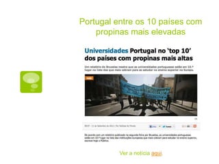 Portugal entre os 10 países com
    propinas mais elevadas




          Ver a notícia aqui.
 
