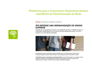 Plataforma para o Crescimento Sustentável destaca
      importância da Reestruturação da Rede
 