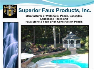 Superior Faux Products, Inc. ,[object Object],[object Object]