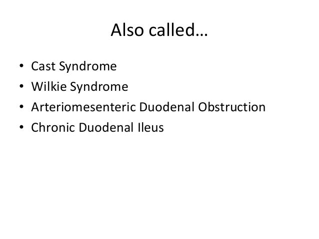 Superior Mesenteric Artery Syndrome Superior Mesenteric Artery Syndrome