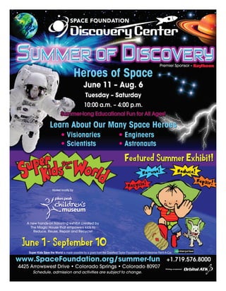 Space Foundation Discovery Center -- Summer of Discovery Heroes of Space and Super Kids Save the World