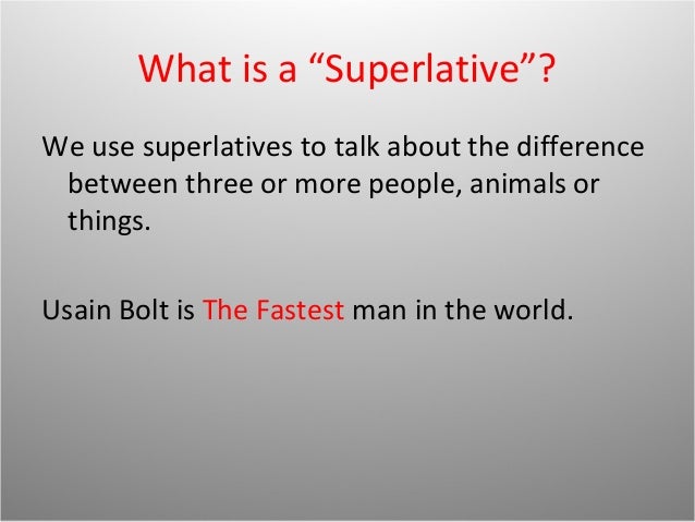 Superlatives The Most Est