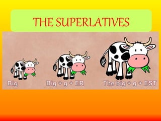 THE SUPERLATIVES
 
