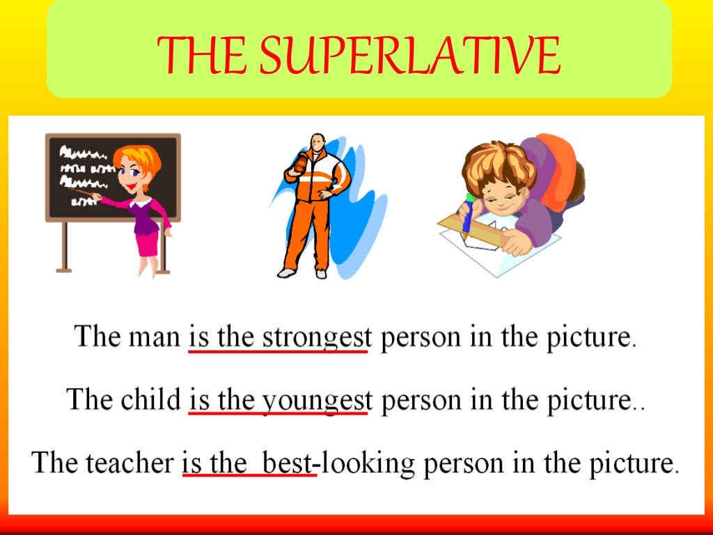 Superlatives GRAMMAR AND EXAMPLES