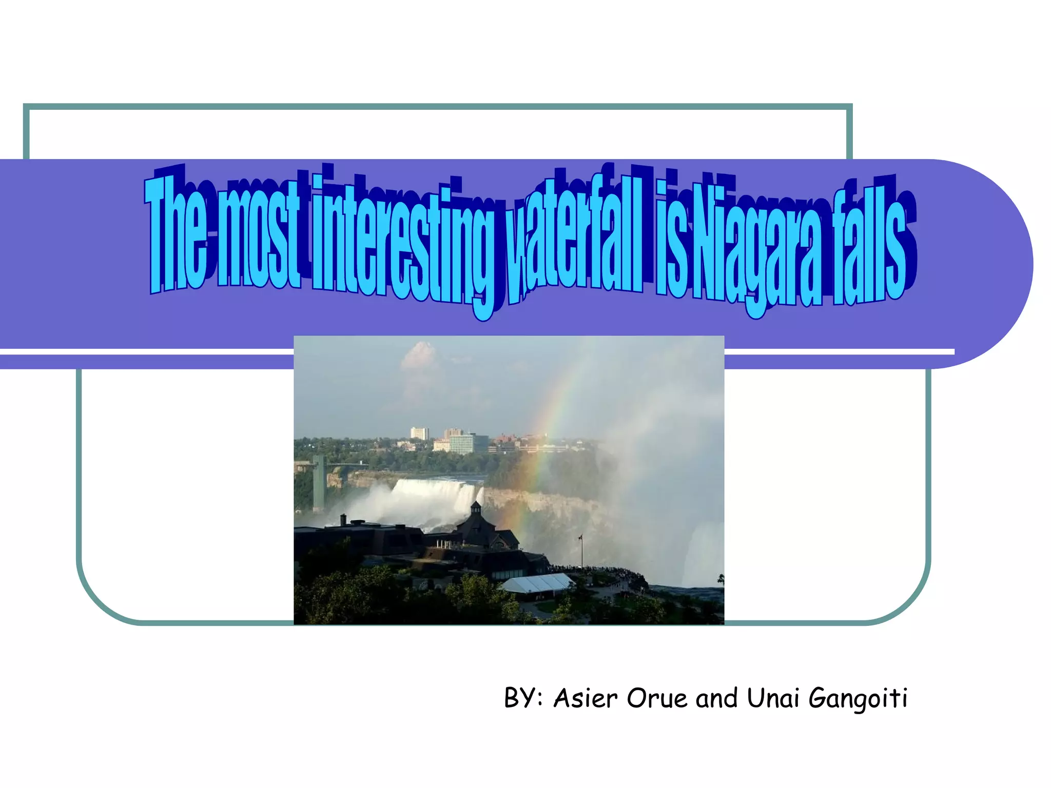 BY: Asier Orue and Unai Gangoiti
 