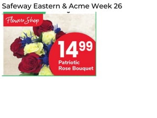 Safeway Eastern & Acme Week 26
 