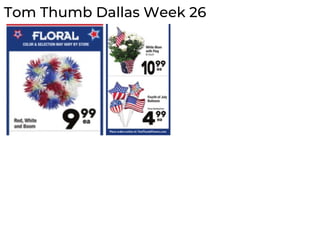 Tom Thumb Dallas Week 26
 