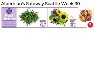 Albertson's Safeway Seattle Week 30
 