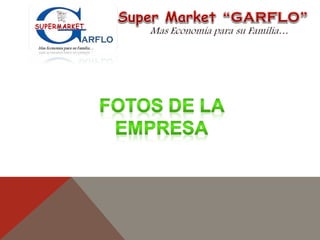Super Market Garflo