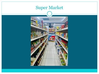 Super Market
 