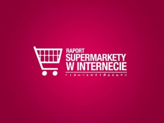 Supermarkety w sieci - raport wizerunku w/g Brand24